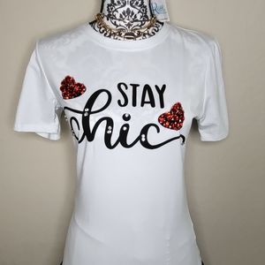 White T- shirt Stay Chic Sizes Small Medium and Large